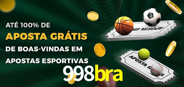 998bra Ate 100% de Aposta Gratis